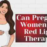 Red Light Therapy Pregnancy Guide: Safety & Risks Explained